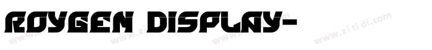 Roygen Display字体转换